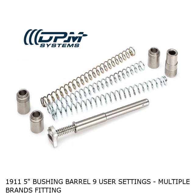 1911 5" Bushing Barrel 9 User Settings - Multiple Brands Fitting 1911 5" Bushing Barrel 9 User Settings - Multiple Brands Fitting