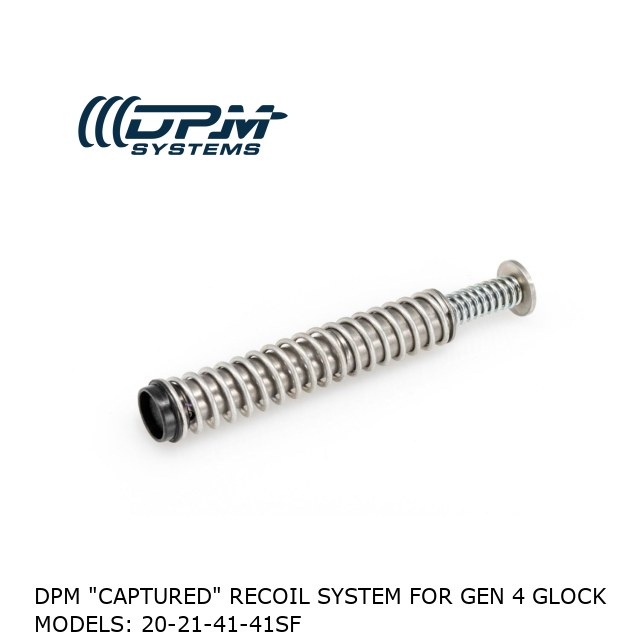 DPM "CAPTURED" RECOIL SYSTEM for Gen 4 Glock Models: 20-21-41-41SF DPM "CAPTURED" RECOIL SYSTEM for Gen 4 Glock Models: 20-21-41-41SF