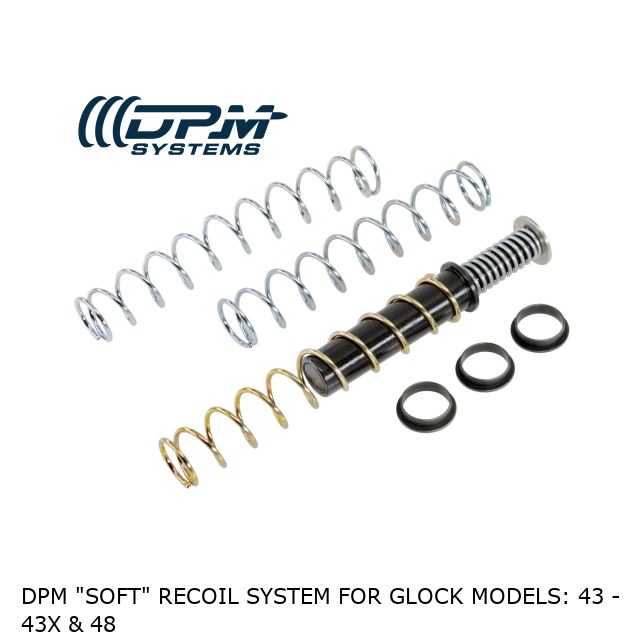 DPM "SOFT" Recoil System For Glock models: 43 - 43X & 48 DPM "SOFT" Recoil System For Glock models: 43 - 43X & 48