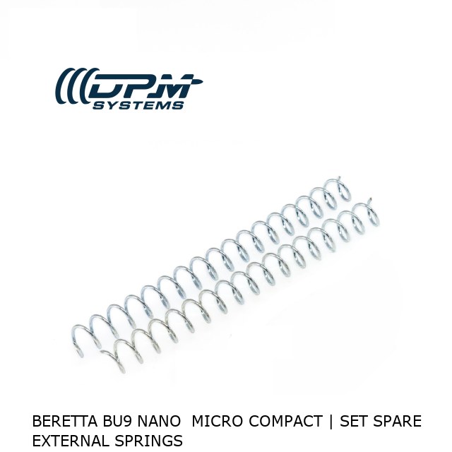 Beretta BU9 Nano  Micro Compact | Set Spare External Springs  Beretta BU9 Nano  Micro Compact | Set Spare External Springs