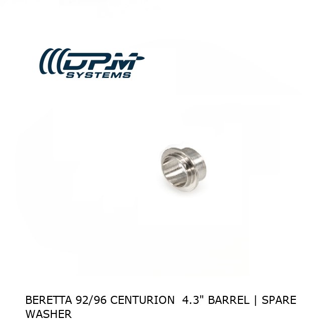 Beretta 92/96 Centurion  4.3" Barrel | Spare Washer Beretta 92/96 Centurion  4.3" Barrel | Spare Washer