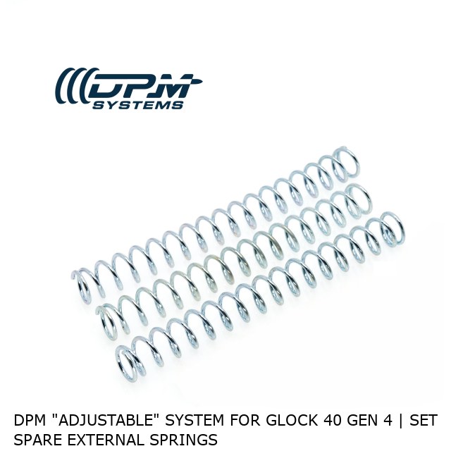 DPM "ADJUSTABLE" System for Glock 40 Gen 4 | Set Spare External Springs 