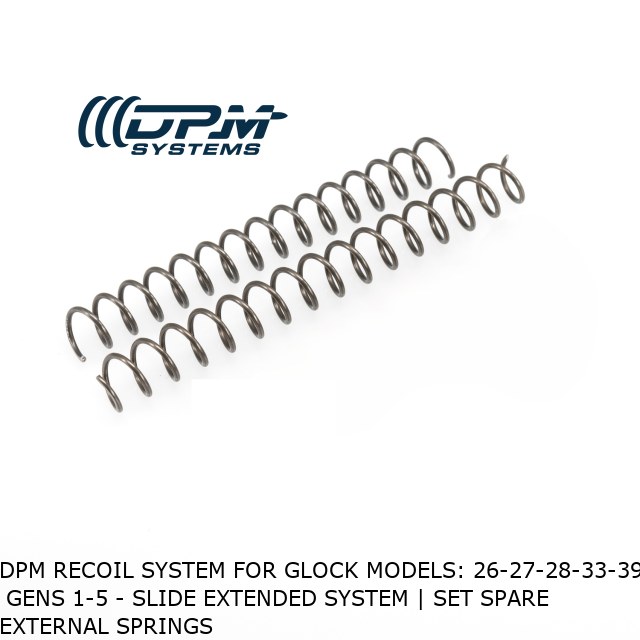DPM Recoil System for Glock Models: 26-27-28-33-39  Gens 1-5 - Slide Extended System | Set Spare External Springs 