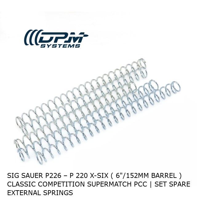 Sig Sauer P226 – P 220 X-Six ( 6"/152mm BARREL ) Classic Competition Supermatch PCC | Set Spare External Springs 