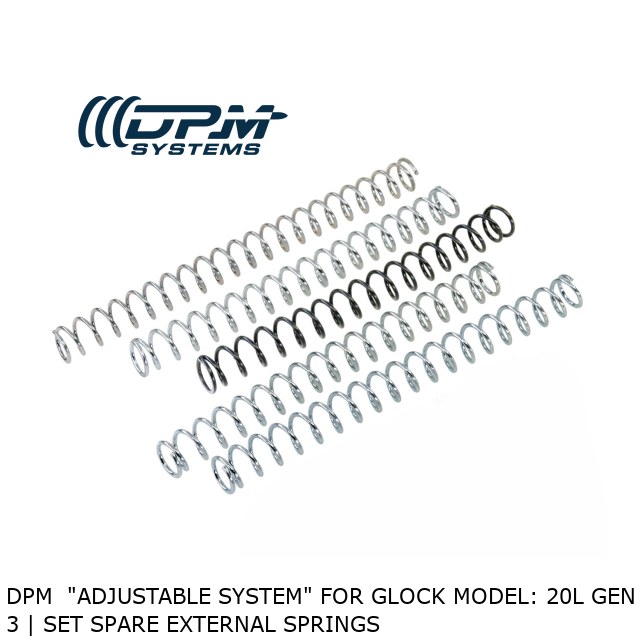 DPM  "ADJUSTABLE SYSTEM" For Glock MODEL: 20L Gen 3 | Set Spare External Springs 