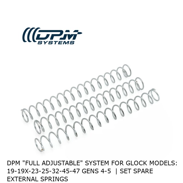 DPM "Full Adjustable" System for Glock Models: 19-19x-23-25-32-45-47 Gens 4-5  | Set Spare External Springs 